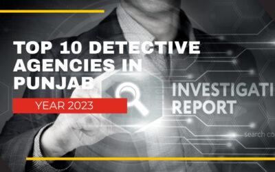 Top 10 Detective Agencies in Punjab